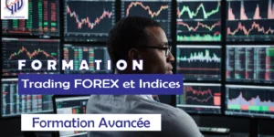 Formation en Trading FOREX et Indices – Formation Avancé